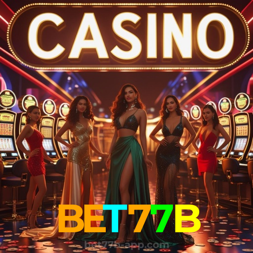 BET77B:Jogue no cassino online com apostas em futebol e ganhe grandes prêmios!