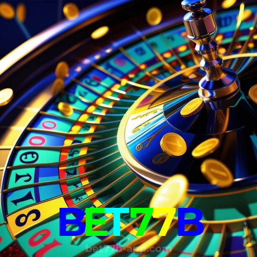 BET77B:Jogue nas roletas e conquiste a sorte ao seu lado!