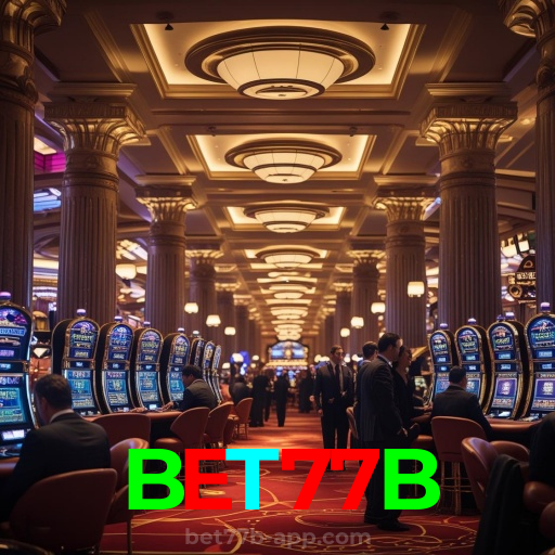BET77B:A diversão nunca para! Entre no nosso cassino e jogue os melhores jogos!